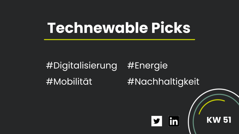 Technewable Picks KW 51