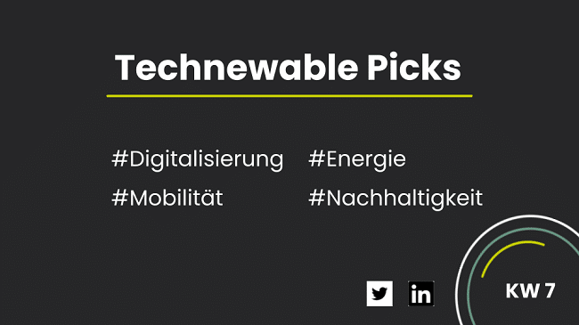Technewable Picks KW 7