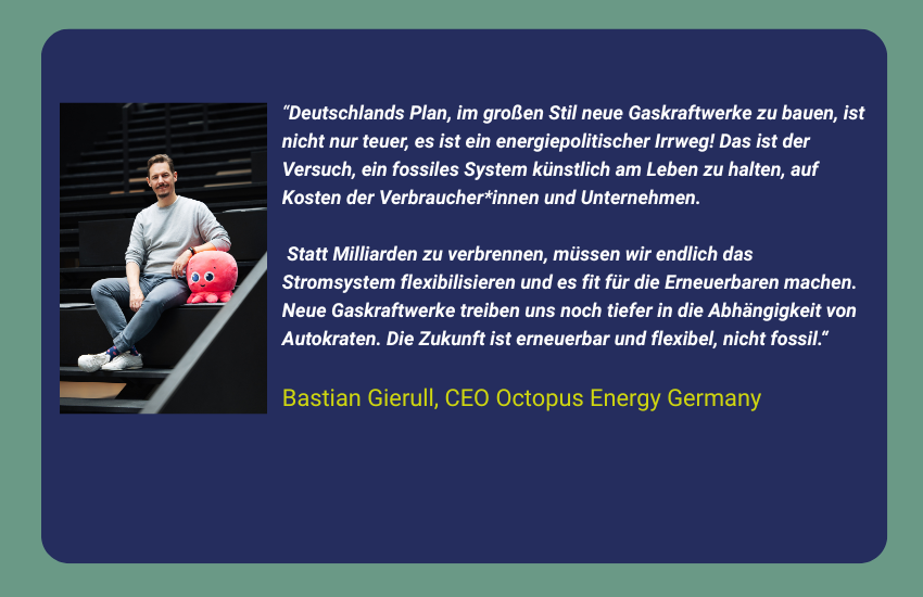 Foto von Bastian Gierull, CEO Octopus Energy Germany mit Zitat zum Thema Flexibilität im Stromsystem und Gaskraftwerke vor grünen Hintergrund in der Designfarbe von technewable
